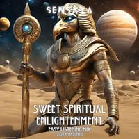 Sweet Spiritual Enlightenment (Easy Listening Mix) [2024 Remastered]