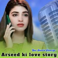 Arseed ki love story