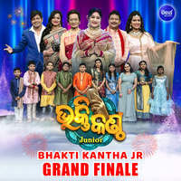 Bhakti Kantha Jr Grand Finale