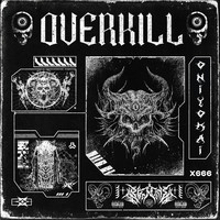 Overkill