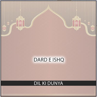 Dard e Ishq