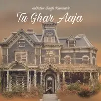 Tu Ghar Aaja