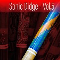 Sonic Didge, Vol. 5