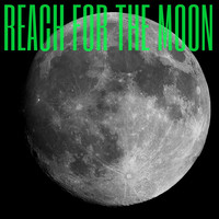 Reach for the Moon