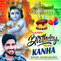 Happy Birthday To You Kanha