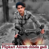 Flipkart Akram chhela gadi