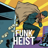 Funk Heist