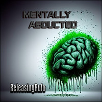 Mentally Abducted