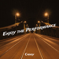 Enjoy the Performance