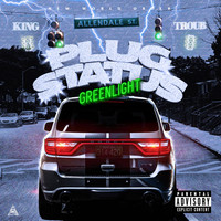 PlugStatus Greenlight , Vol.1