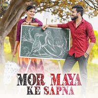 Mor Maya Ke Sapna