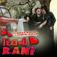 Dil Ni Rani (feat. Dhwani Nakum)