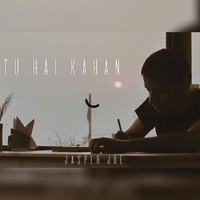 Tu Hai Kahan