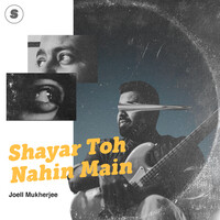 Shayar Toh Nahin Main