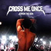 Cross Me Once