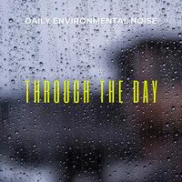 Through the Day