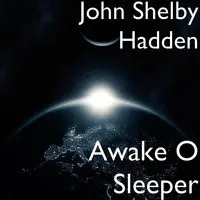 Awake O Sleeper