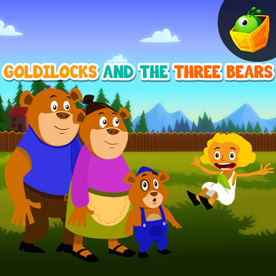 goldilocks and the 3 bears song lyrics