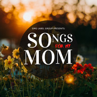 Songs for My Mom