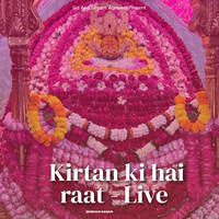 Kirtan ki hai raat - Live