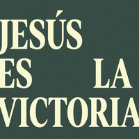 Jesús Es La Victoria