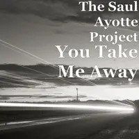 You Take Me Away