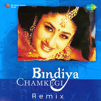 Bindiya Chamkegi Mix