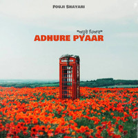 Adhure Pyaar