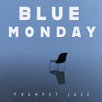 Blue Monday (Trumpet Jazz)
