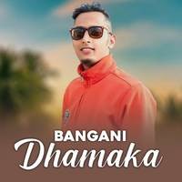 Bangani Dhamaka