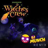 Witches Crew (DJ Munch Remix)