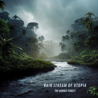 Rain Stream of Utopia