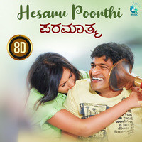 Hesaru Poorthi 8D (From "Paramathma")