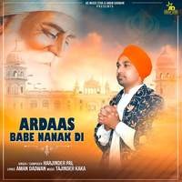 Ardaas Babe Nanak Di