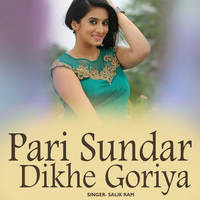 Pari Sundar Dikhe Goriya