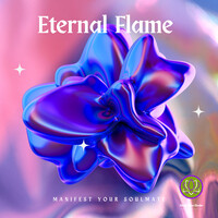 Eternal Flame (Manifest Your Soulmate)