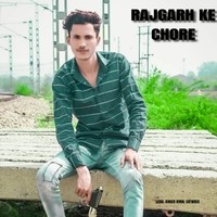 Rajgarh Ke Chore