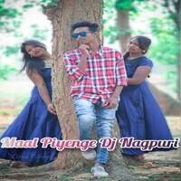 Maal Piyenge Dj Nagpuri