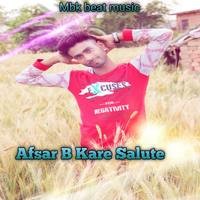 Afsar B kare Salute