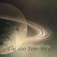 The 100 Year Trip