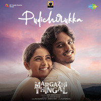 Pudichirukka (From "Margazhi Thingal")