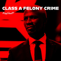 Class a Felony Crime