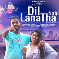 Dil Nahi Lana Tha (Feat.Satywan Ranga)