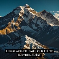 Himalayan theme Folk Flute Instrumental
