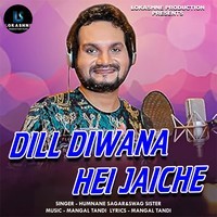 Dill Diwana Hei Jaiche