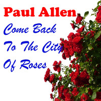 Come Back to the City of Roses