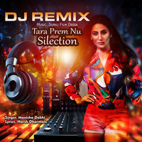 Tara Prem Nu Silection - Dj Remix