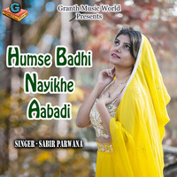 Humse Badhi Nayikhe Aabadi