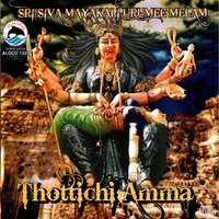 Thottichi Amma (Sri Siva Mayakali Urumee Melam)