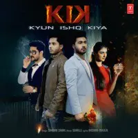 Kik - Kyun Ishq Kiya